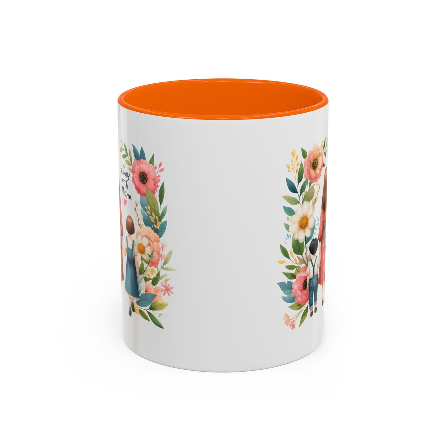 A Day with Mom Accent Coffee Mug - Floral Design, Gift for Mom, Mother's Day, Family Moments, Coffee Lover