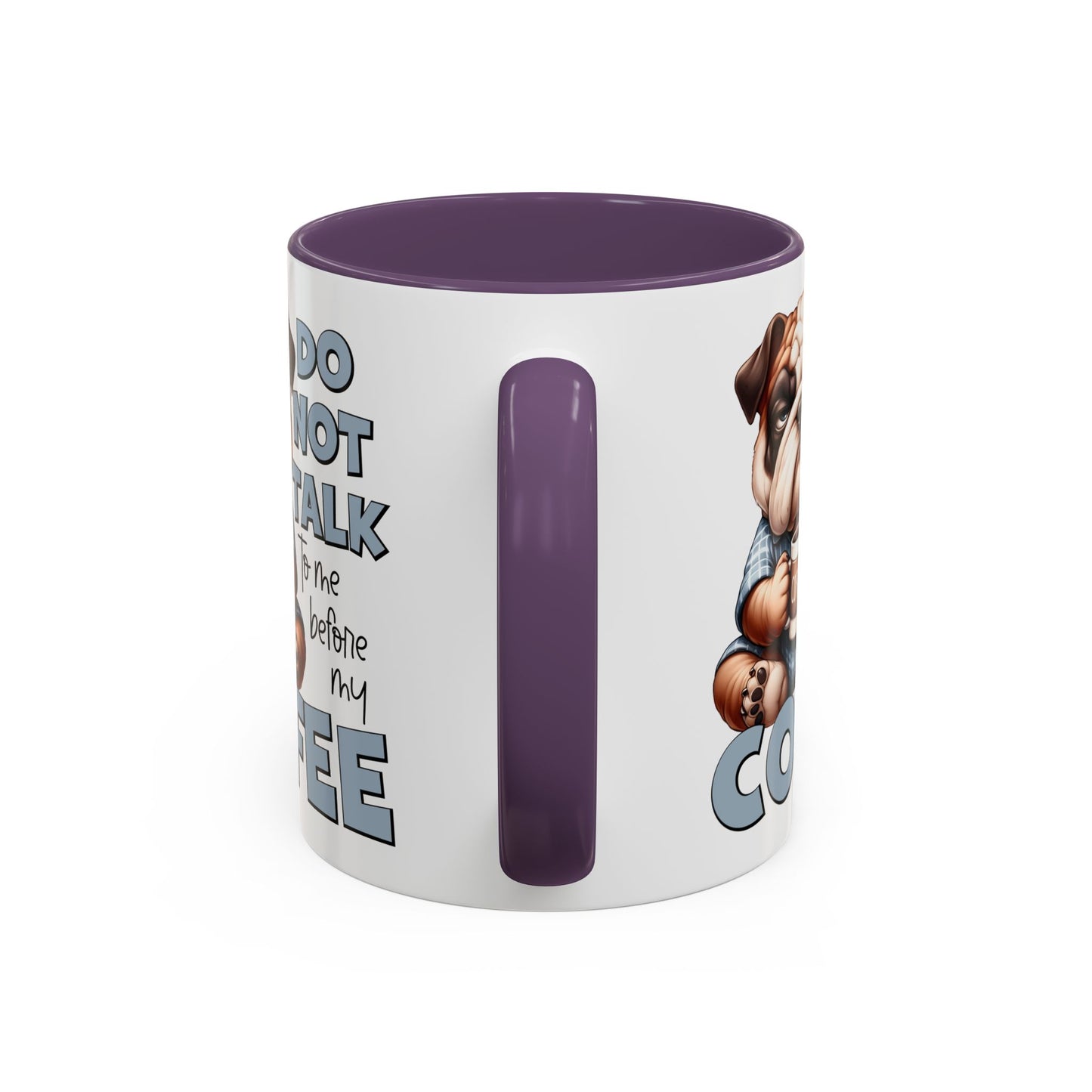 Funny Bulldog Coffee Mug - 11/15oz, Gift for Dog Lovers, Cute Dog Mug, Coffee Lover Mug, Morning Coffee Humor