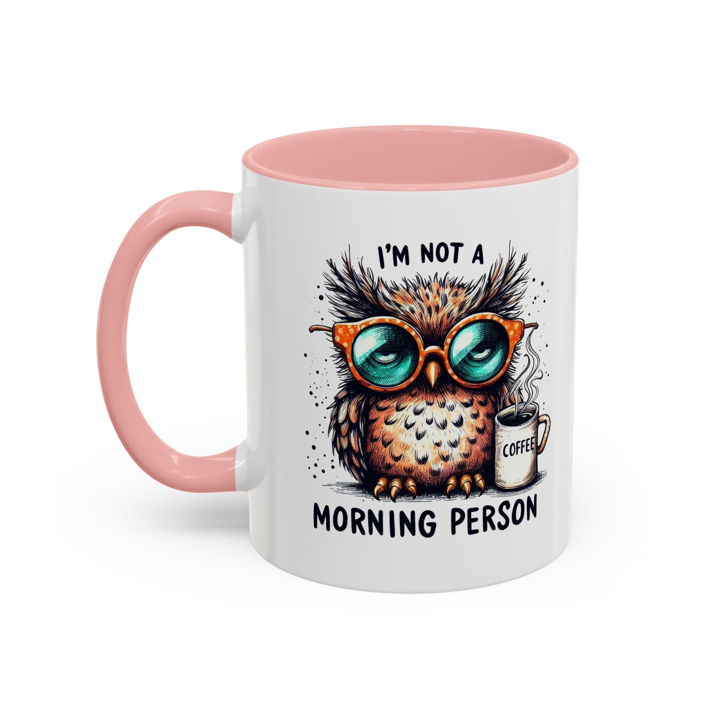 Funny Owl Coffee Mug, I'm Not a Morning Person Cup, Gift for Coffee Lovers, Cute Owl Mug, Quirky Ceramic Mug