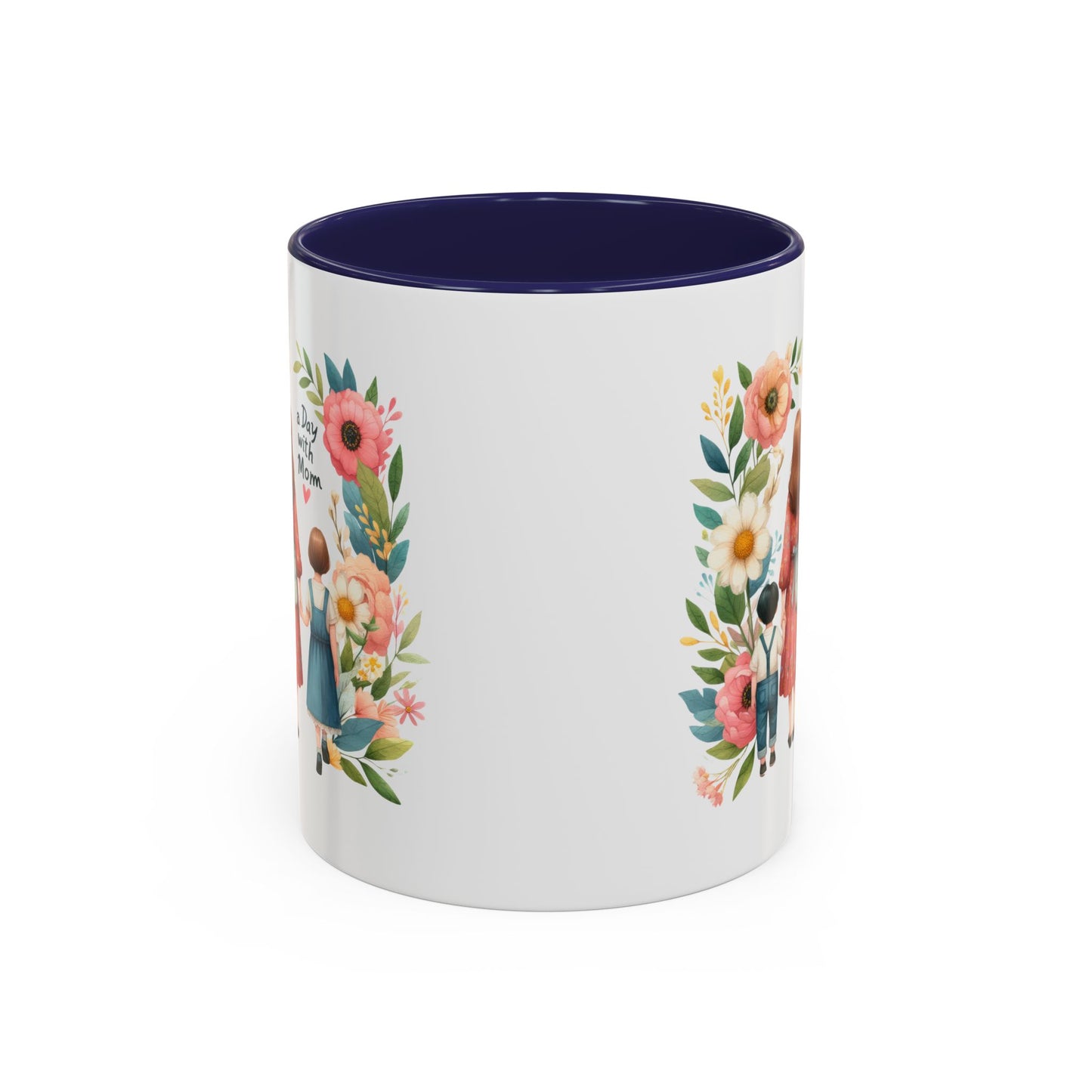 A Day with Mom Accent Coffee Mug - Floral Design, Gift for Mom, Mother's Day, Family Moments, Coffee Lover