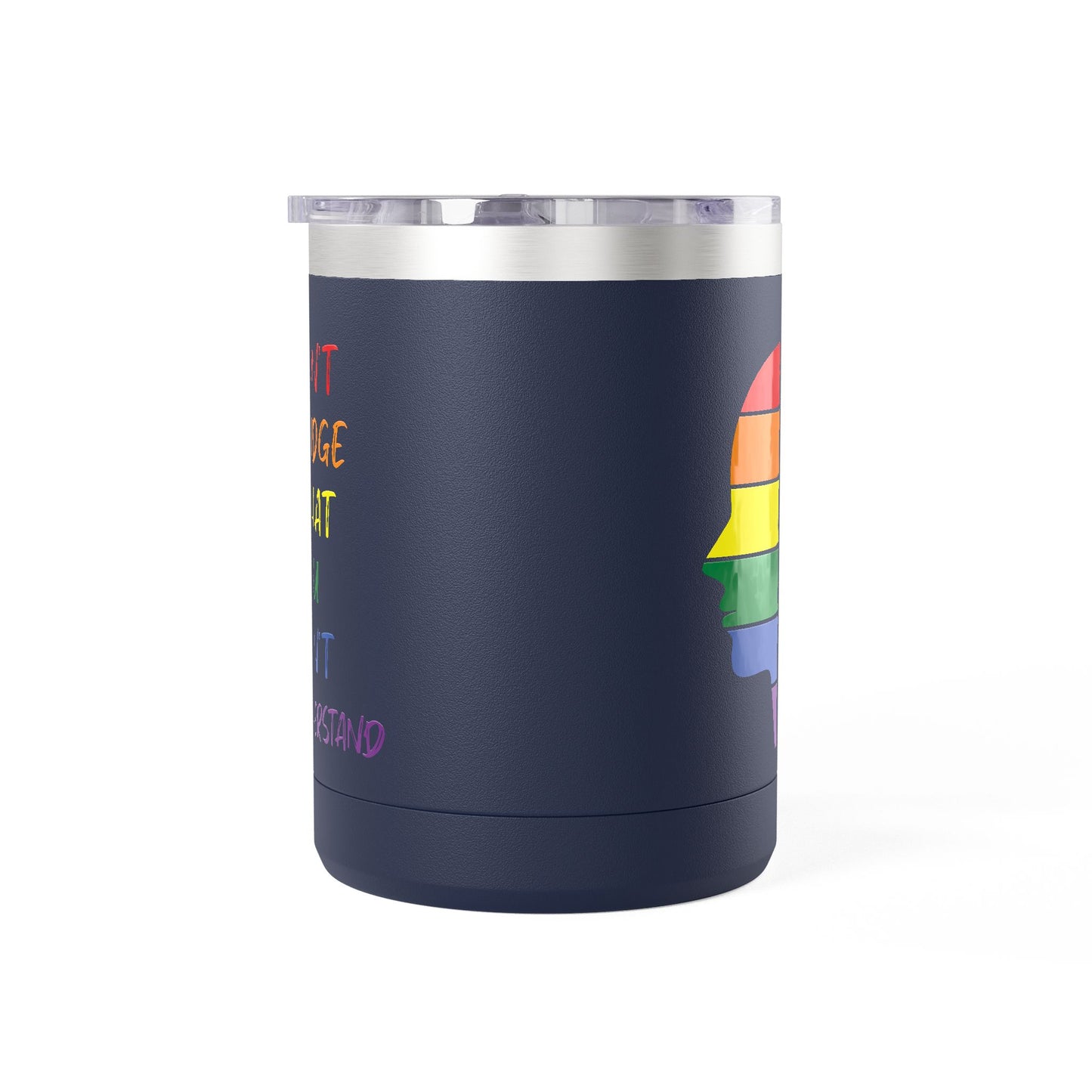 Pride Inspiration Coffee Mug, LGBTQ+ Tumbler, 15oz Rainbow Mug, Don't Judge What You Can't Understand, Gift for Allies & Activists