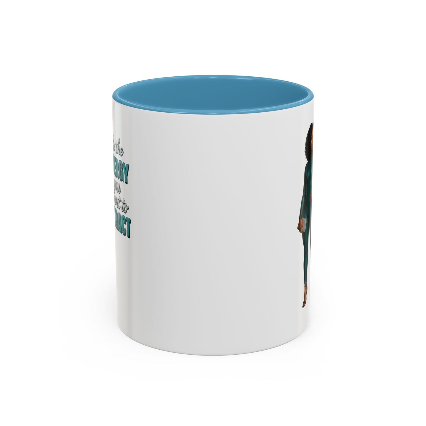 Empowering Accent Coffee Mug - Ideal Gift for Motivators, Inspirational Decor, Self-Care Mug, Energy Attraction Mug