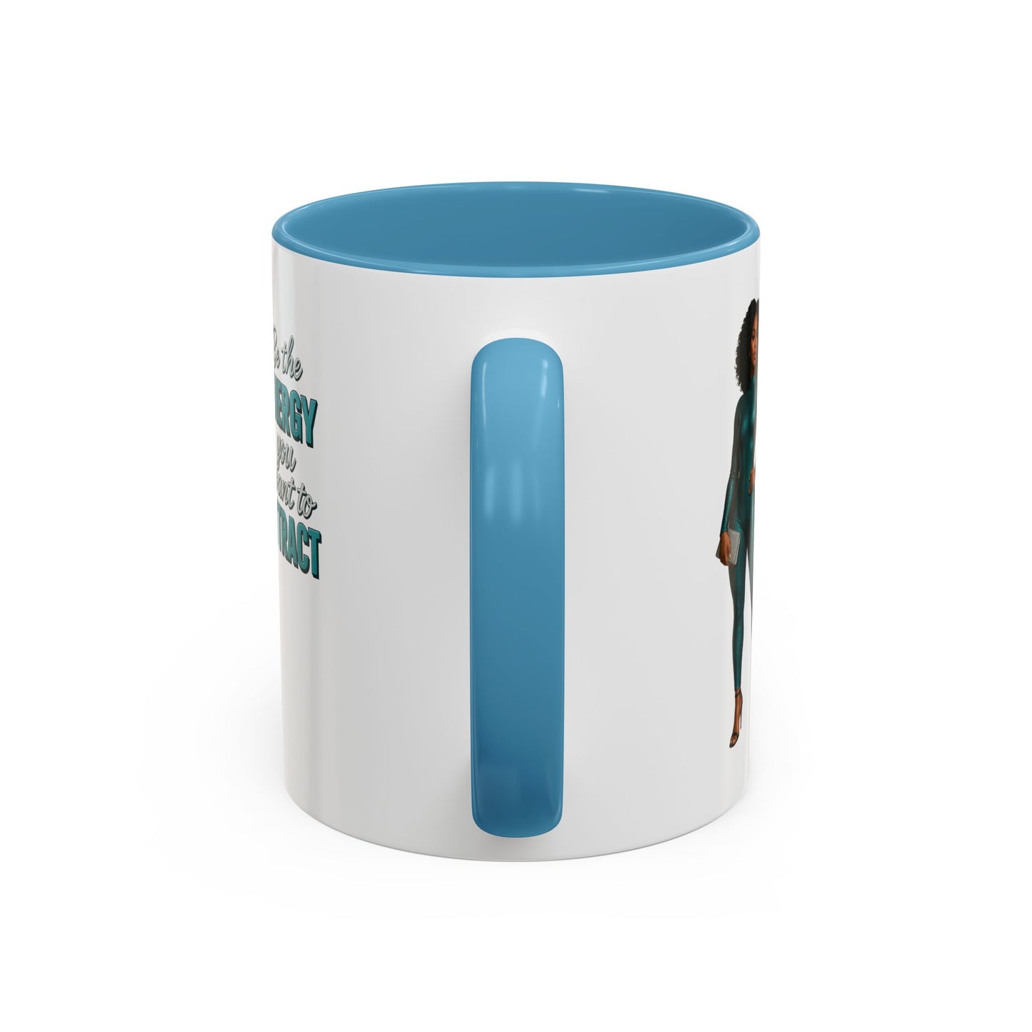 Empowering Accent Coffee Mug - Ideal Gift for Motivators, Inspirational Decor, Self-Care Mug, Energy Attraction Mug