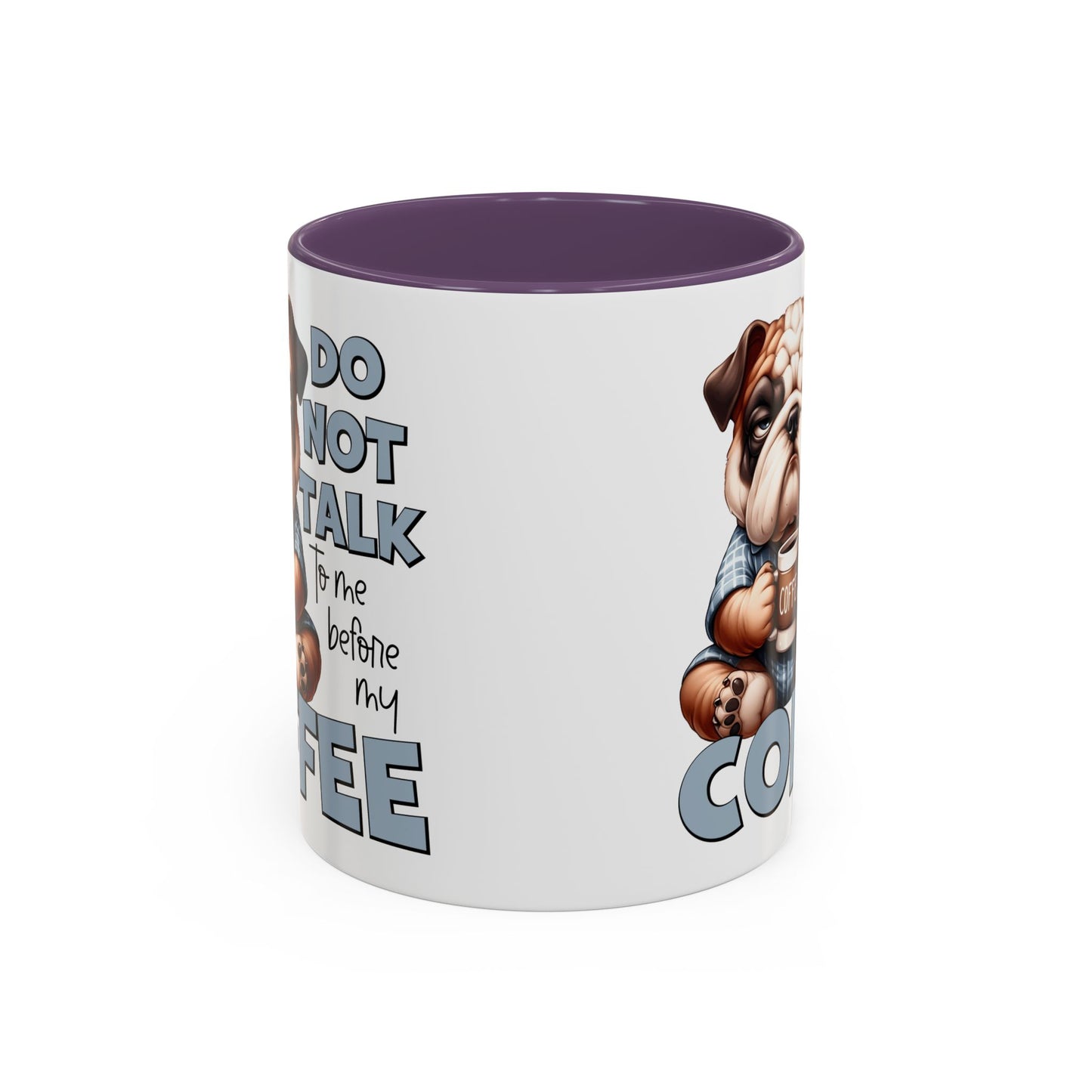 Funny Bulldog Coffee Mug - 11/15oz, Gift for Dog Lovers, Cute Dog Mug, Coffee Lover Mug, Morning Coffee Humor