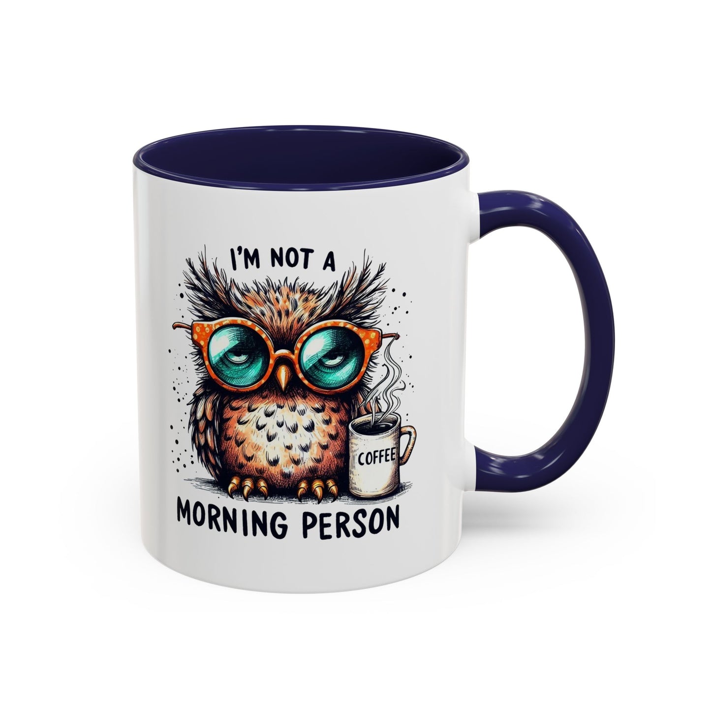 Funny Owl Coffee Mug, I'm Not a Morning Person Cup, Gift for Coffee Lovers, Cute Owl Mug, Quirky Ceramic Mug