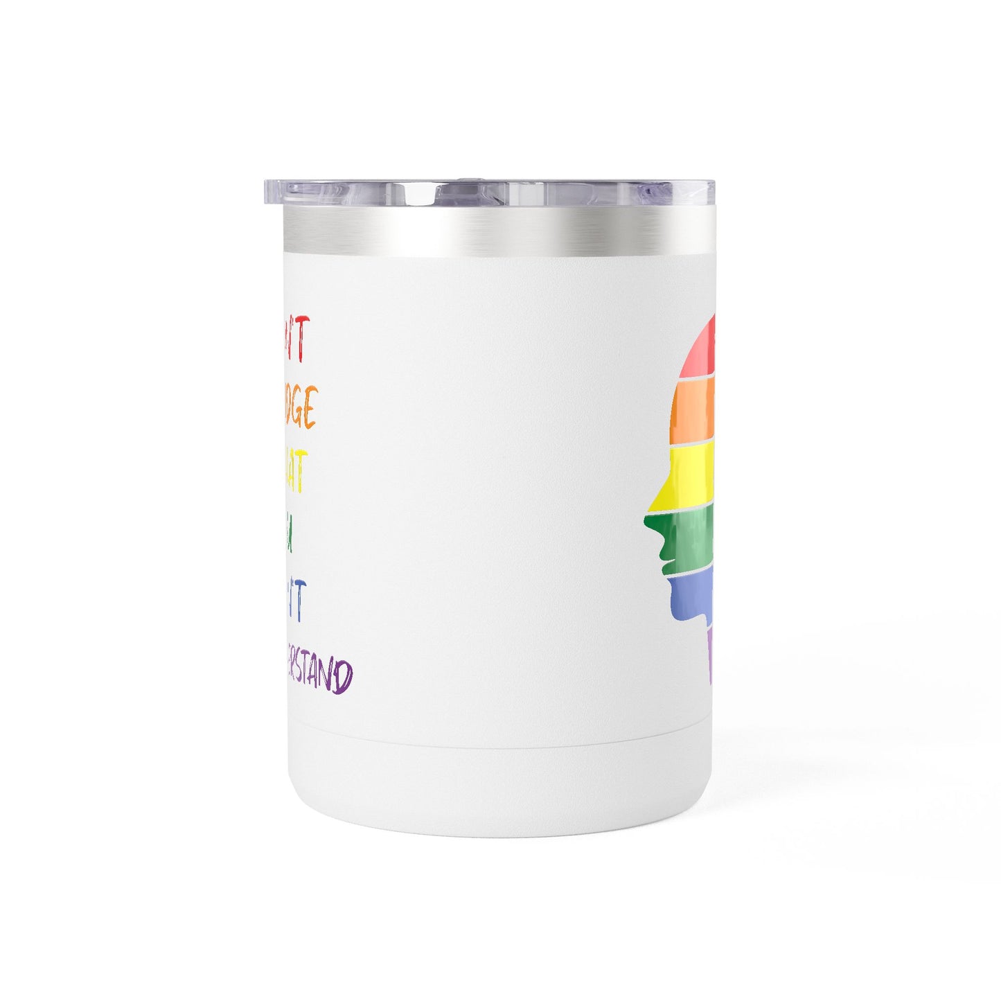 Pride Inspiration Coffee Mug, LGBTQ+ Tumbler, 15oz Rainbow Mug, Don't Judge What You Can't Understand, Gift for Allies & Activists