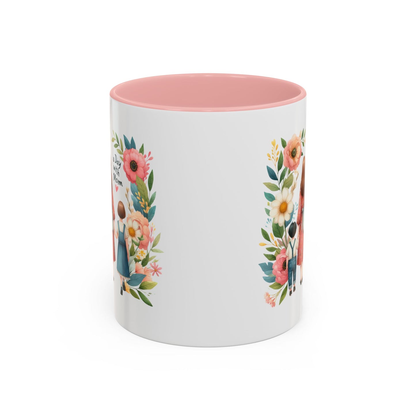 A Day with Mom Accent Coffee Mug - Floral Design, Gift for Mom, Mother's Day, Family Moments, Coffee Lover