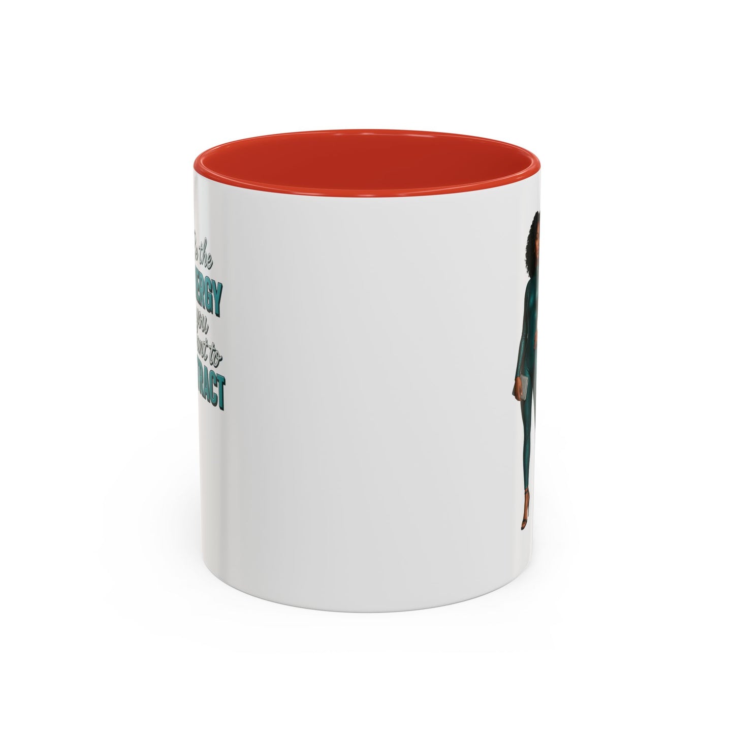 Empowering Accent Coffee Mug - Ideal Gift for Motivators, Inspirational Decor, Self-Care Mug, Energy Attraction Mug