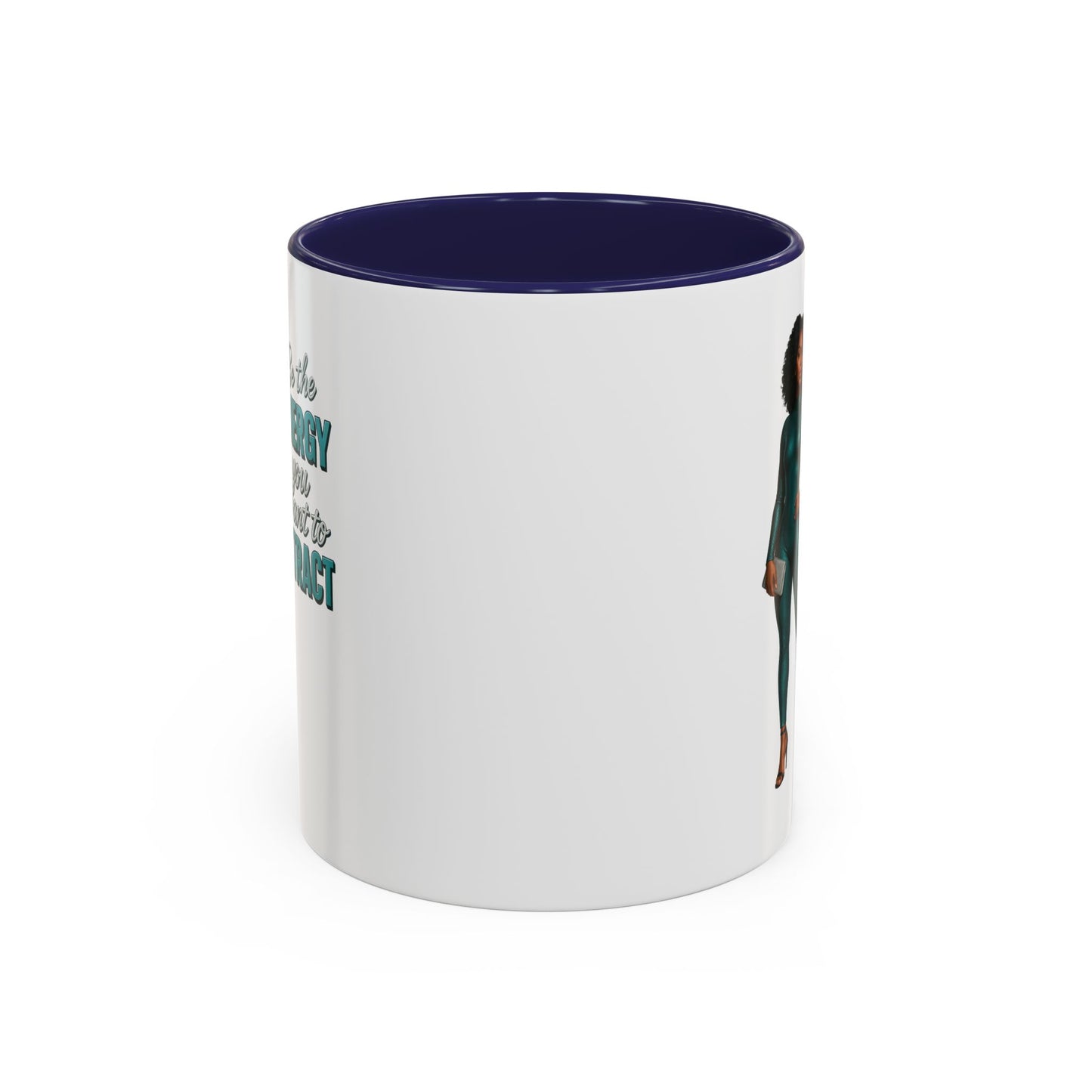 Empowering Accent Coffee Mug - Ideal Gift for Motivators, Inspirational Decor, Self-Care Mug, Energy Attraction Mug