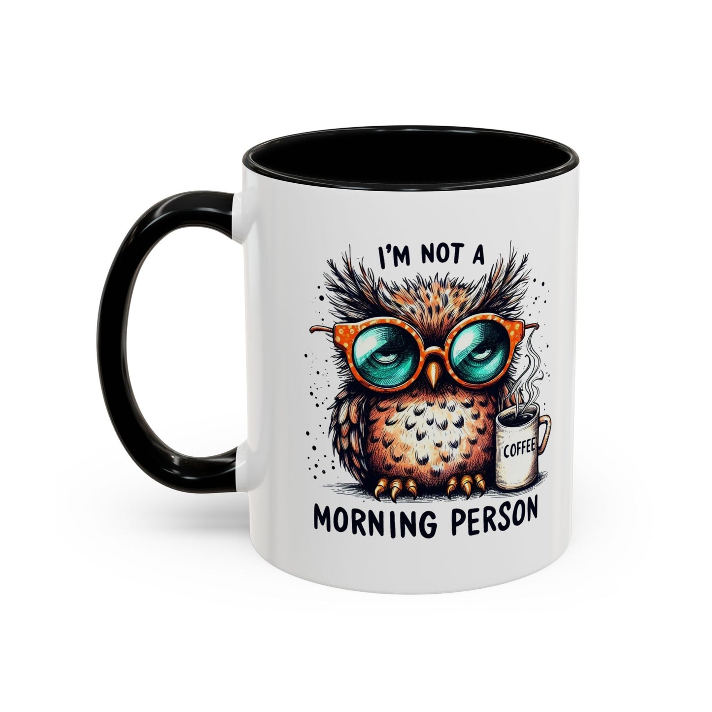 Funny Owl Coffee Mug, I'm Not a Morning Person Cup, Gift for Coffee Lovers, Cute Owl Mug, Quirky Ceramic Mug