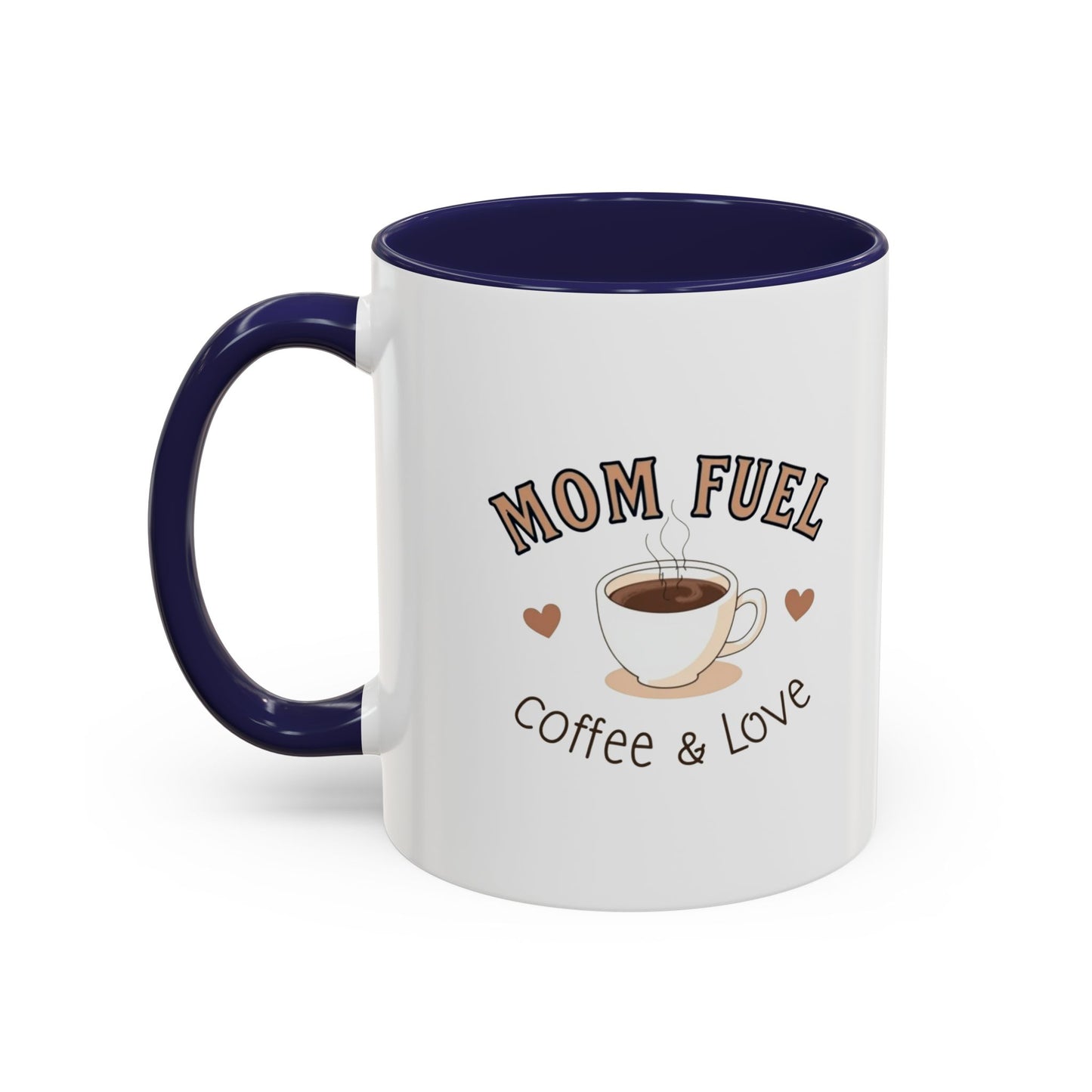 Mom Fuel Coffee Mug - Perfect Gift for Coffee Lovers, Mothers' Day, Birthday, Home Office, Ceramic Mug