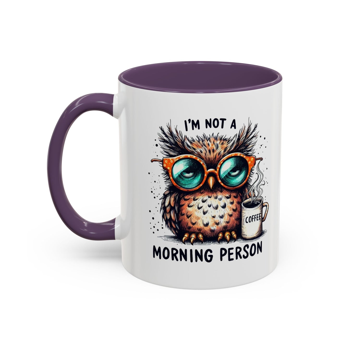 Funny Owl Coffee Mug, I'm Not a Morning Person Cup, Gift for Coffee Lovers, Cute Owl Mug, Quirky Ceramic Mug