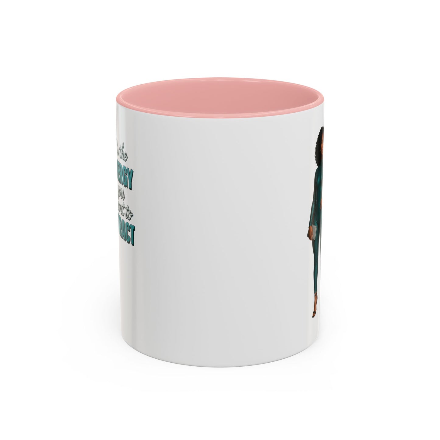 Empowering Accent Coffee Mug - Ideal Gift for Motivators, Inspirational Decor, Self-Care Mug, Energy Attraction Mug