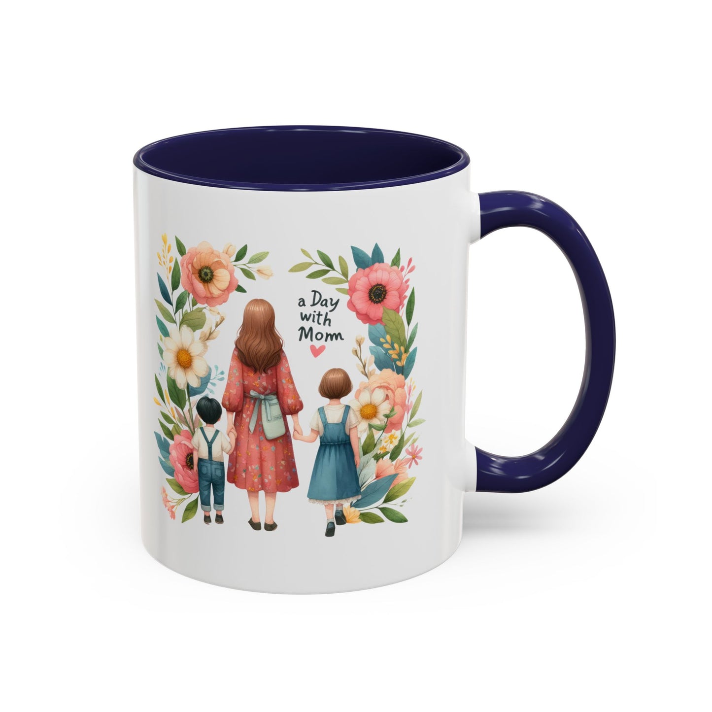 A Day with Mom Accent Coffee Mug - Floral Design, Gift for Mom, Mother's Day, Family Moments, Coffee Lover