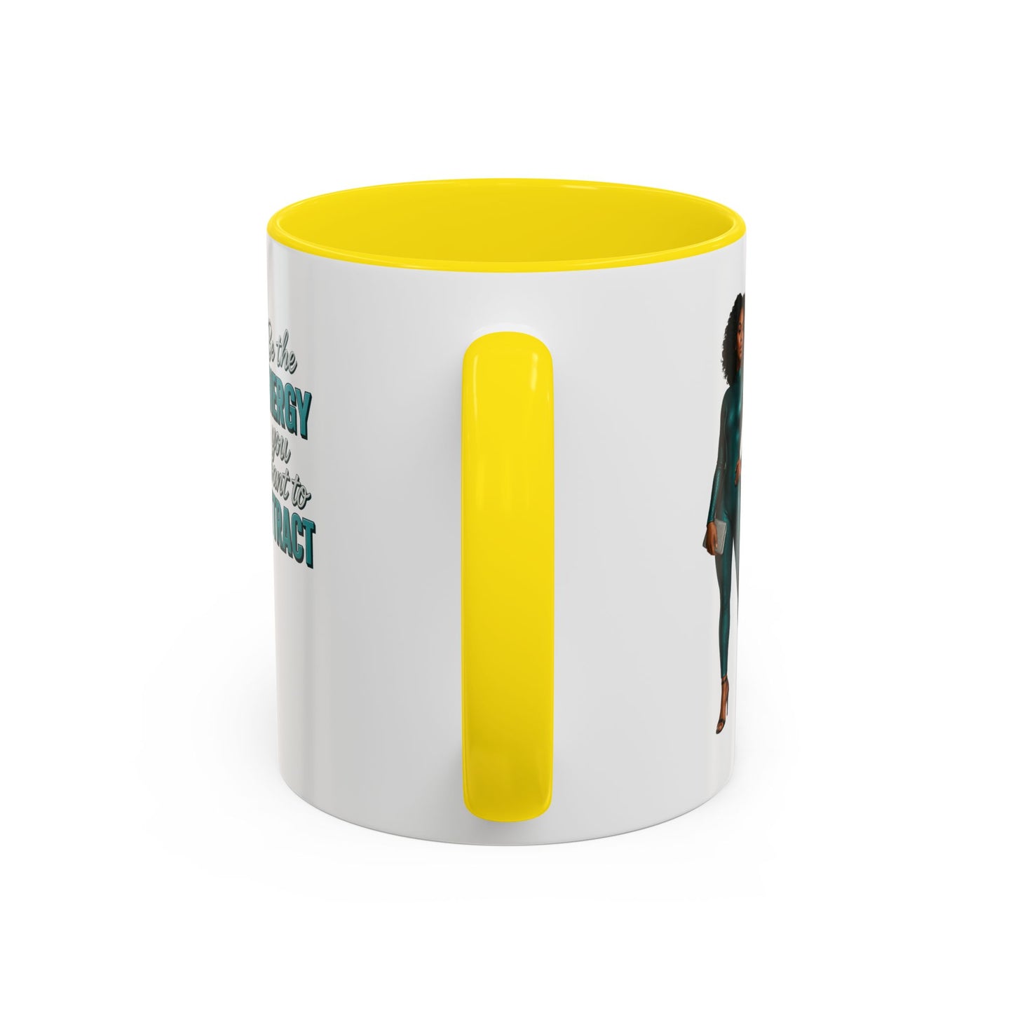 Empowering Accent Coffee Mug - Ideal Gift for Motivators, Inspirational Decor, Self-Care Mug, Energy Attraction Mug